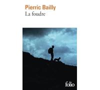 Pierric Bailly – La foudre – Roman – Poche – Gallimard