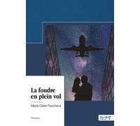 La foudre en plein vol - Marie-Claire Faucheux - Nombre 7 - broché - Roman