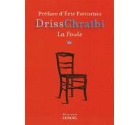 Driss Chraibi – La Foule – Préface Eric Fottorino – Broché