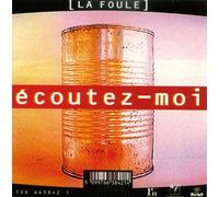 La Foule - Ecoutez-Moi [Import Anglais]