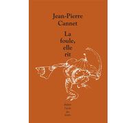 La foule, elle rit - Jean-Pierre Cannet - Ecole Des Loisirs - broché - Théâtre jeunesse