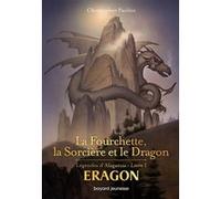 La fourchette, la sorcière et le dragon Christopher Paolini (Auteur), Marie-Hélène Delval (Adapté), John Jude Palencar (Illustration)