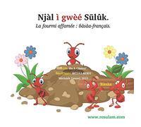 La fourmi affamée : Basaa-Français: Njàl ì gwèe Sulûk