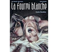 La fourmi blanche (2) Destins parallèles - Marco Bianchini - Graph Zeppelin Eds - cartonné - Bande dessinée