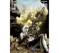 La fourmi blanche (3): Chasse impitoyable