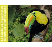 LA FOURMI ET LE PARESSEUX, HISTOIRES DE LA FORET LOINTAINE