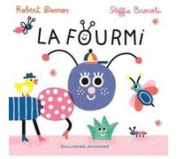La fourmi Robert Desnos (Auteur), Steffie Brocoli (Illustration)