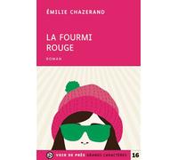 La fourmi rouge Edition en gros caractères - Emilie Chazerand - Voir De Pres - broché - Roman