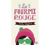 La fourmi rouge Emilie Chazerand (Auteur)