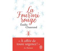 La fourmi rouge - Emilie Chazerand - J'ai Lu - Poche - Roman