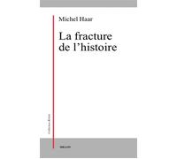 La fracture de l'histoire - douze essais sur Heidegger - Michel Haar - Millon Jerome Eds - Livre