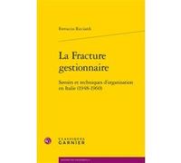 La Fracture gestionnaire Ferruccio Ricciardi (Auteur), Anne-Françoise Garçon (Collection dirigée par), André Grelon (Collection dirigée par)