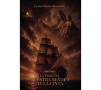 La fragata Nuestra Señora de la Cinta