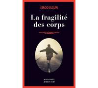Sergio Olguin – La fragilité des corps – Nouvelles – Broché