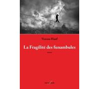 La Fragilité Des Funambules