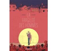 Vincent Zabus & Nicoby – La fragilité des hommes – Cartonné