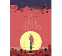 La fragilité des hommes - Vincent Zabus - Dargaud - cartonné - Bande dessinée