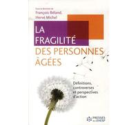 La fragilité des personnes âgées: Définitions, controverses et perspectives d'action