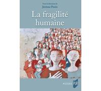 La Fragilité Humaine