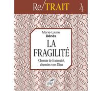 La fragilite - Marie-Laure Denès - Cerf - broché - Essai