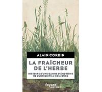 La Fraîcheur de l'herbe: Histoire d'une gamme d'émotions