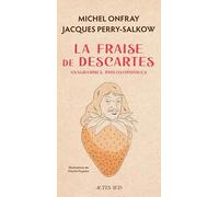 Jacques Perry-Salkow – La Fraise de Descartes – Anagrammes philosophiques – Broché, Actes Sud