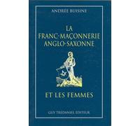La Franc-Maçonnerie Anglo-Saxonne Et Les Femmes