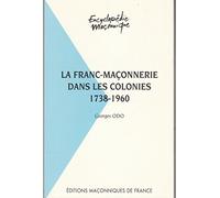 La franc maçonnerie dans les colonies