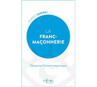 La Franc-maçonnerie - Découvrez l'univers maçonnique - Gilbert Garibal - Piktos Poche - broché - Essai