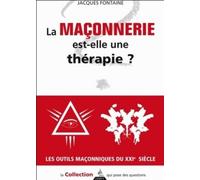 La Franc-maçonnerie est-elle une thérapie ? - Jacques Fontaine - Dervy-Livres - broché - Essai