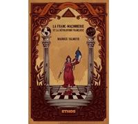 La Franc-Maçonnerie et la Révolution française