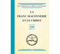 La Franc-Maçonnerie et le Christ - Livret 29