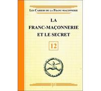 La Franc-maçonnerie et le secret - Livret 12 - Marie Delclos - Oxus Eds - broché - Essai