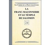 La Franc-maçonnerie et le Temple de Salomon - Livret 24 - Collectif - Oxus Eds - broché - Essai