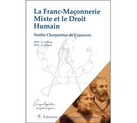 La Franc-Maçonnerie Mixte et le Droit Humain - Noëlle Charpentier de Coysevox - Edimaf - broché - Essai
