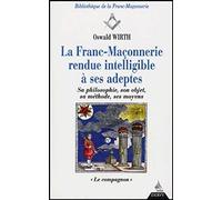 La Franc-Maçonnerie rendue intelligible à ses adeptes, tome 2 : Le Compagnon