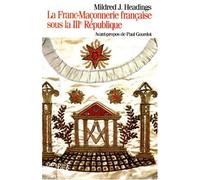 La Franc-maçonnerie sous la IIIe République