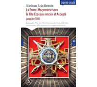 La Franc-Maçonnerie sous le Rite Écossais Ancien et Accepteet#769;: jusqu'en 1805