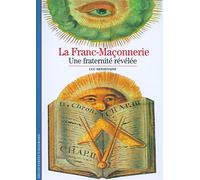 La Franc-Maçonnerie: Une fraternité révélée