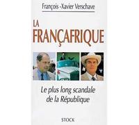 La francafrique Le plus long scandale de la République - François-Xavier Verschave - Stock - broché - Essai