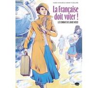 La Française doit voter ! Marie Moinard (Auteur), Marine Tumelaire (Illustration)