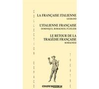 La française italienne Jean-Antoine Romagnesi (Auteur), Pierre-François Biancolelli (Auteur), Marc-Antoine Legrand (Auteur), Louis Fuzelier (Auteur)