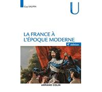 La France à l'époque moderne - 4e éd.