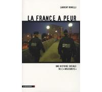 La France a peur: Une histoire sociale de l'"insécurité"
