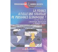 La France a-t-elle une stratégie de puissance économique ?