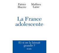 La France adolescente - Patrice Huerre - Lattes - broché - Essai
