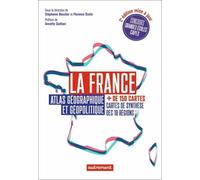 La France: Atlas géographique et géopolitique