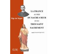 La France au pied du Sacré-C ur et du Très Saint Sacrement