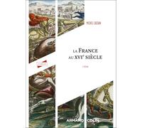 La France au XVIe siècle - 2e éd.