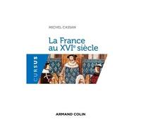 La France au XVIe siècle - Michel Cassan - Armand Colin - broché - Etude